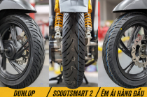 Dunlop Scoot Smart 2 - Dòng vỏ ưu việt bảo vệ an toàn của người dùng khi lái xe