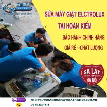 Sửa máy giặt Electrolux tại Hoàn Kiếm: Chính hãng – giá tốt